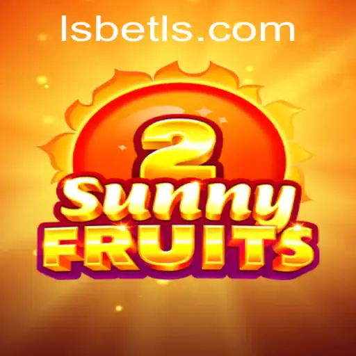 Exploring the Excitement of SunnyFruits2 at LSbet